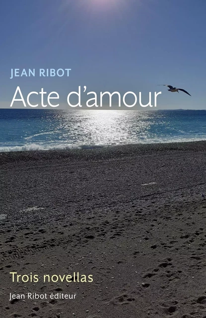 Acte d'amour - Jean Ribot - Librinova