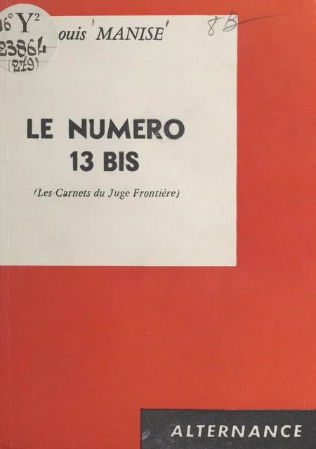 Le numéro 13 bis - Louis Manise - FeniXX réédition numérique