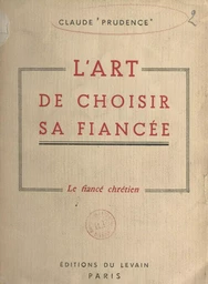 L'art de choisir sa fiancée