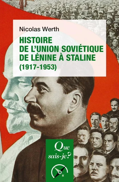 Histoire de l'Union soviétique de Lénine à Staline (1917-1953) - Nicolas Werth - Humensis