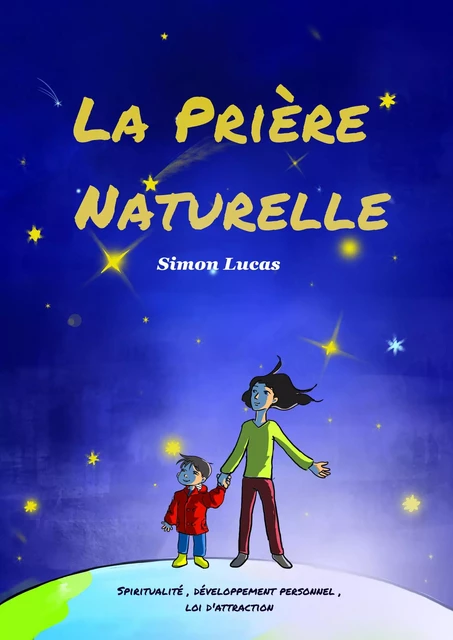 La Prière naturelle - Simon Lucas - Librinova