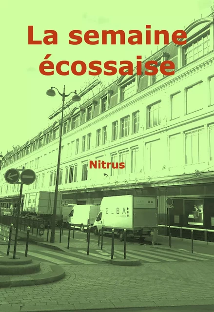 La Semaine écossaise -  Nitrus - Librinova