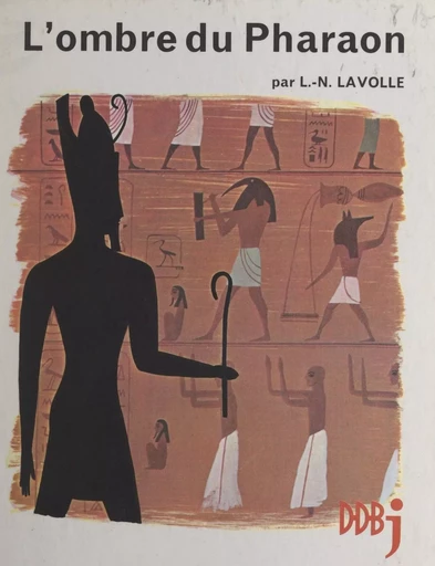 L'ombre du pharaon - L. N. Lavolle - FeniXX réédition numérique