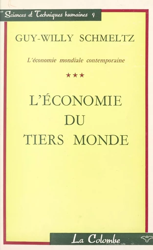 L'économie mondiale contemporaine (3) - Guy-Willy Schmeltz - FeniXX réédition numérique