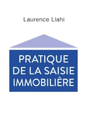 Pratique  de la saisie immobilière