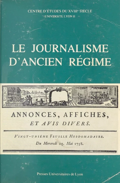 Le Journalisme d'Ancien régime - Pierre Rétat - FeniXX réédition numérique