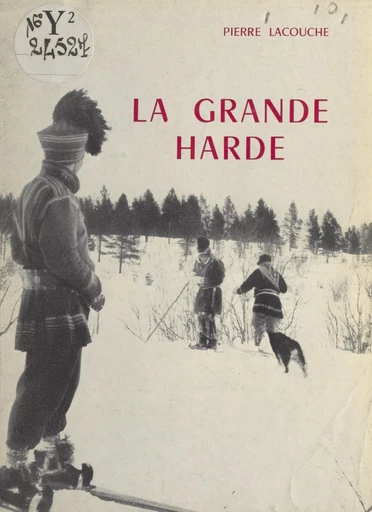 La grande harde - Pierre Lacouche - FeniXX réédition numérique