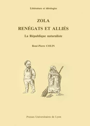 Zola, renégats et alliés