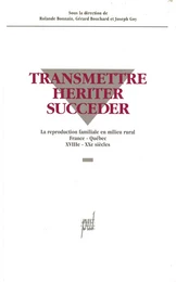 Transmettre, hériter, succéder