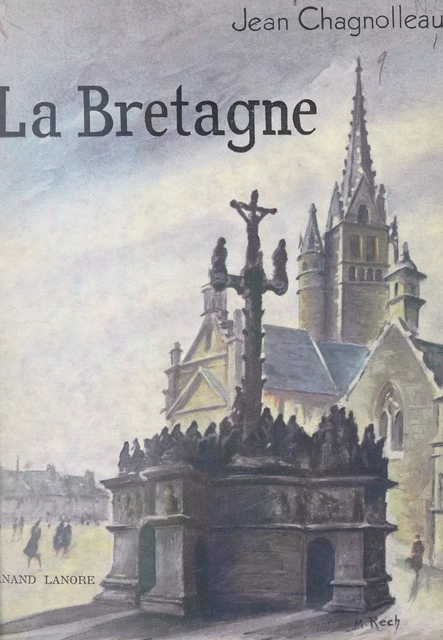 La Bretagne - Jean Chagnolleau - FeniXX réédition numérique