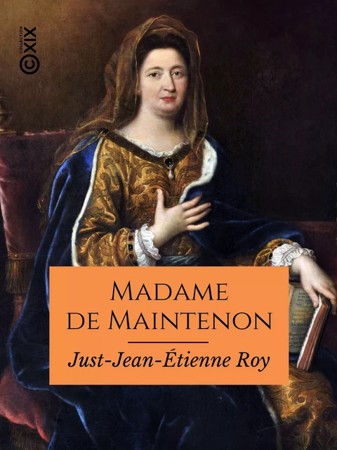 Madame de Maintenon - Just-Jean-Étienne Roy - Collection XIX