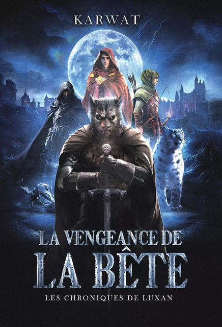 La Vengeance de la bête - Éric Karwat - Librinova