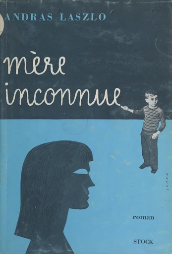 Mère inconnue - Andrès Laszlo - FeniXX réédition numérique