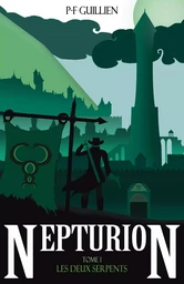 Nepturion – Tome 1