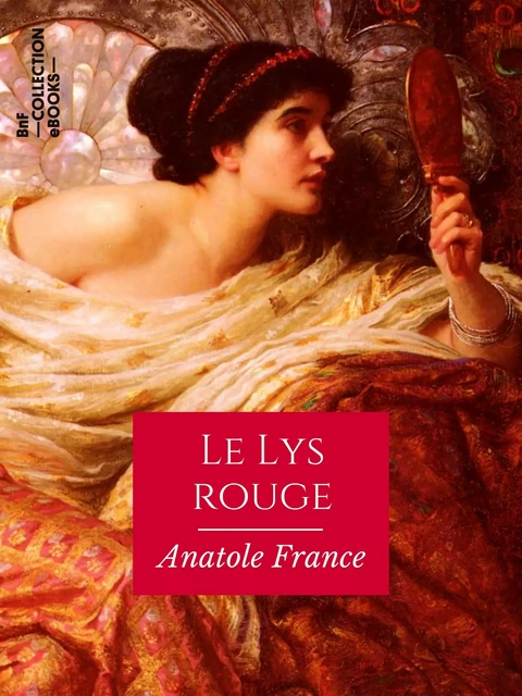 Le Lys rouge - Anatole France - BnF collection ebooks