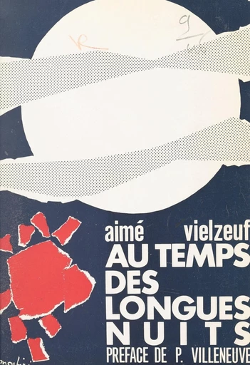 Au temps des longues nuits - Aimé Vielzeuf - FeniXX réédition numérique