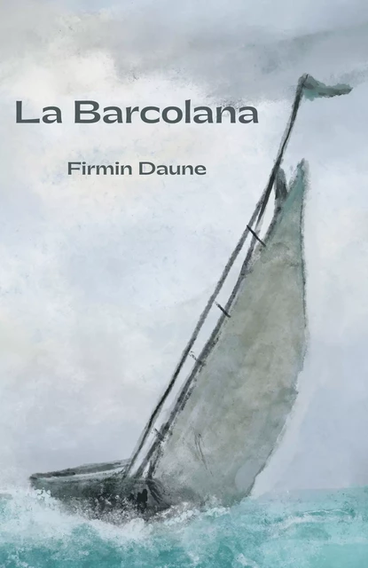 La Barcolana - Firmin Daune - Librinova