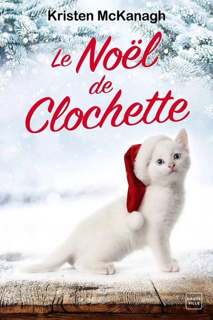 Le Noël de Clochette - Kristen McKanagh - Hauteville