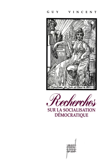 Recherches sur la socialisation démocratique - Guy r Vincent - Presses universitaires de Lyon