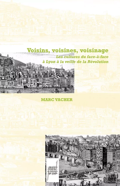 Voisins, voisines, voisinages - Marc Vacher - Presses universitaires de Lyon