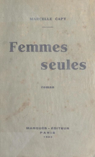 Femmes seules - Marcelle Capy - FeniXX réédition numérique