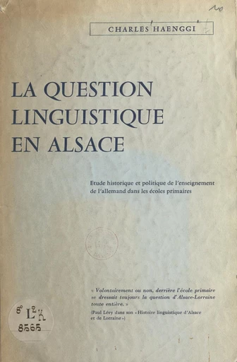 La question linguistique en Alsace - Charles Haenggi - FeniXX réédition numérique