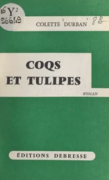 Coqs et tulipes