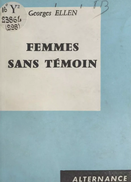 Femmes sans témoin - Georges Ellen - FeniXX réédition numérique