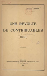 Une révolte de contribuables : 1848