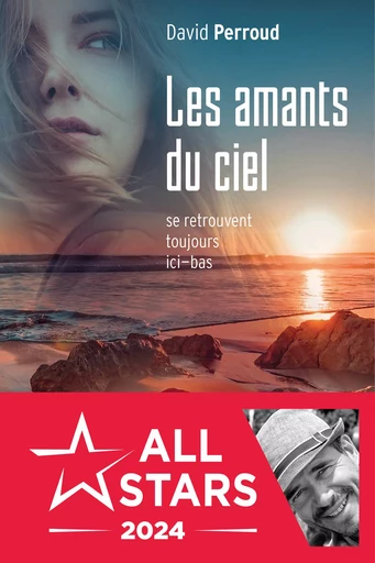 Les amants du ciel se retrouvent toujours ici-bas - David Perroud - Éditions Jouvence