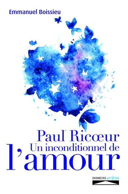 Paul Ricoeur - Emmanuel Boissieu - Domuni-Press