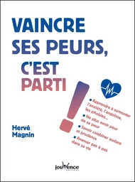 Vaincre ses peurs, c'est parti !