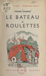 Le bateau à roulettes