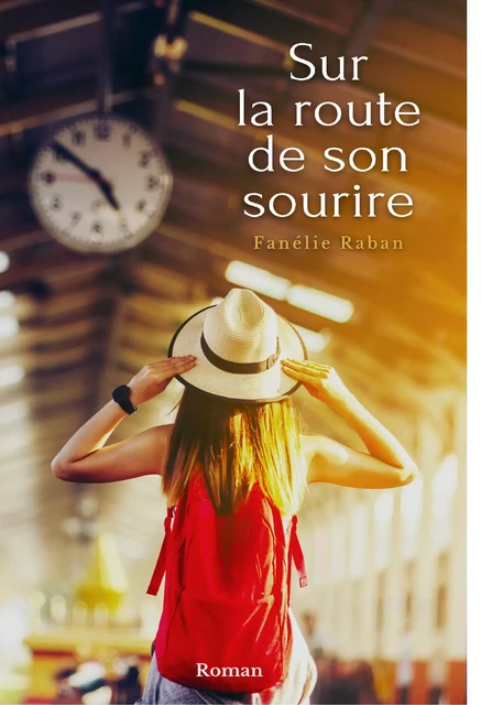 Sur la route  de son sourire - Fanélie Raban - Librinova