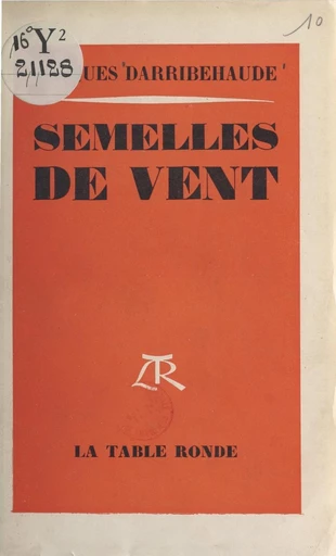 Semelles de vent - Jacques Darribehaude - FeniXX réédition numérique