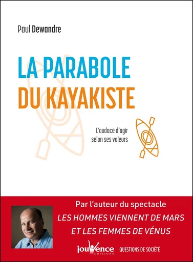 La parabole du kayakiste - Paul Dewandre - Éditions Jouvence