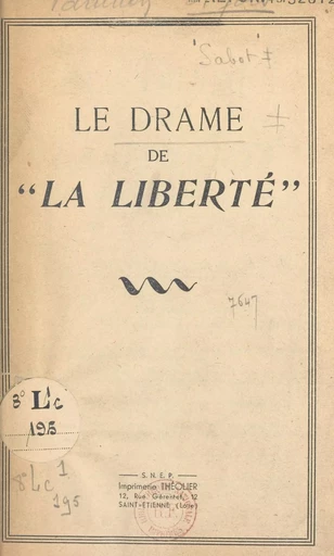 Le drame de "La Liberté" - Claudius Sabot - FeniXX réédition numérique