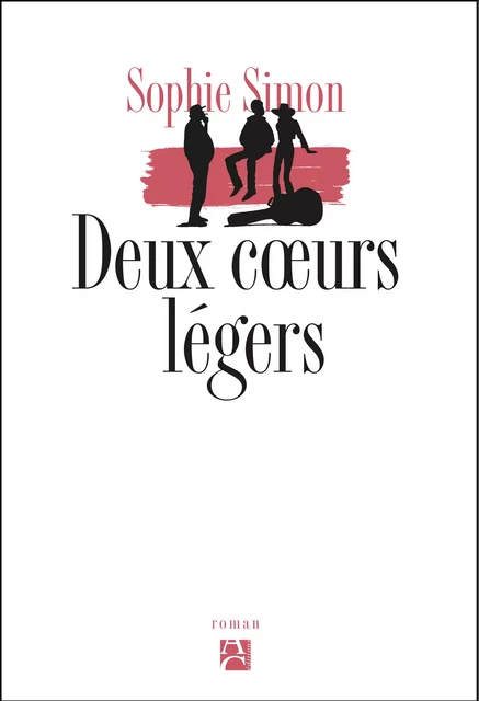 Deux coeurs légers - Sophie Simon - Anne Carrière