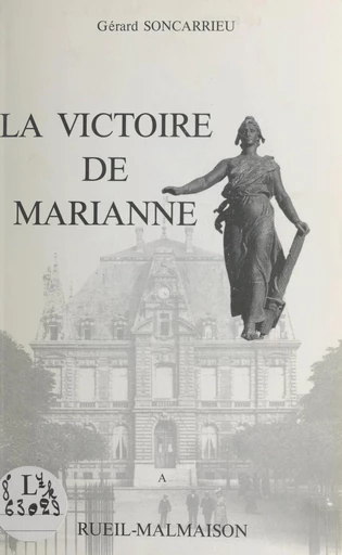 La victoire de Marianne - Gérard Soncarrieu - FeniXX réédition numérique