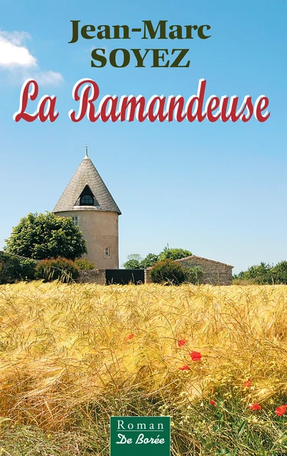 La Ramandeuse - Jean-Marc Soyez - De Borée