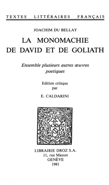 La Monomachie de David et de Goliath - Joachim du Bellay - Librairie Droz