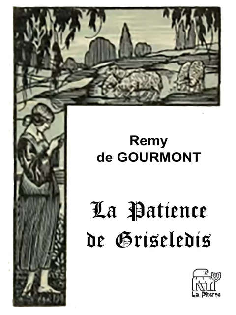 La patience de Griseledis - Remy de Gourmont - La Piterne