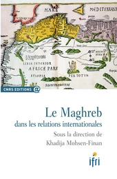 Le Maghreb dans les relations internationales