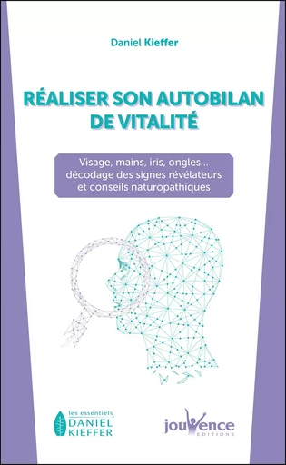 Réaliser son autobilan de vitalité - Daniel Kieffer - Éditions Jouvence