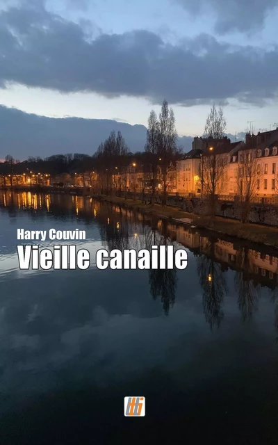 Vieille canaille - Harry Couvin - Librinova