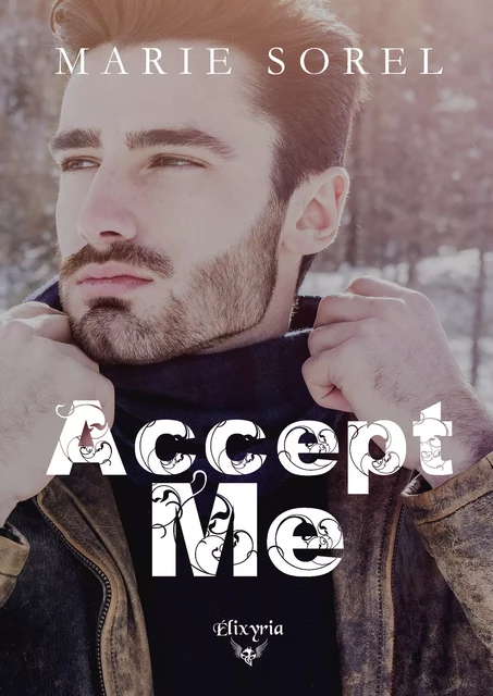 Accept me - Marie Sorel - Editions Elixyria