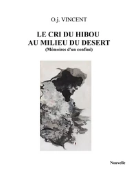 Le Cri du hibou au milieu du désert