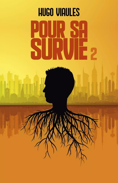 Pour sa survie 2 - Hugo Viaules - Librinova