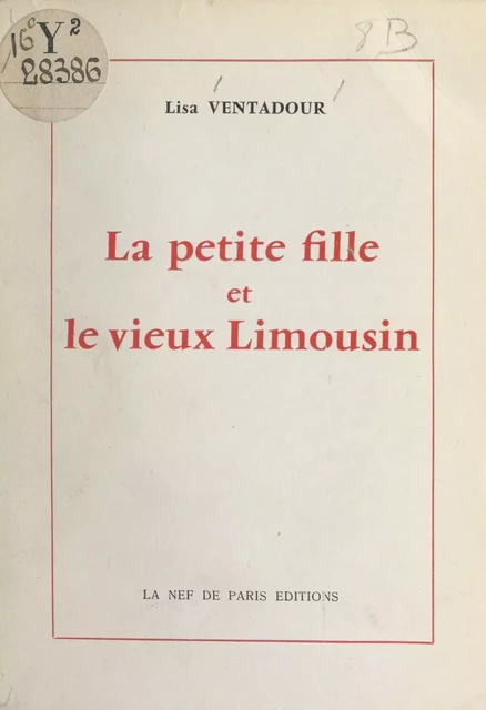 La petite fille et le vieux Limousin - Lisa Ventadour - FeniXX réédition numérique