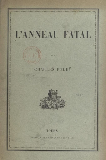 L'anneau fatal - Charles Foleÿ - FeniXX réédition numérique